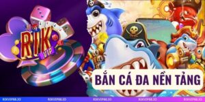 Bắn Cá Đa Nền Tảng