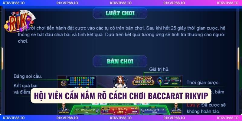 Hội viên cần nắm rõ cách chơi baccarat Rikvip