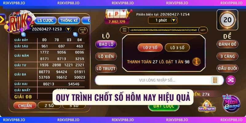 Quy trình chốt số hôm nay hiệu quả