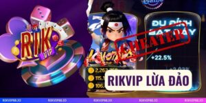Rikvip Lừa Đảo