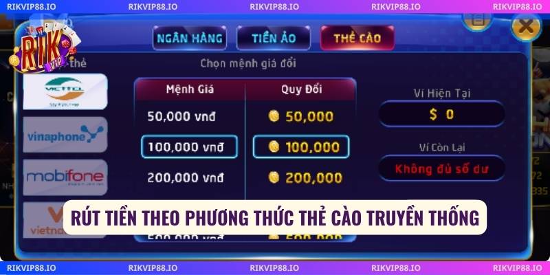 Rút tiền theo phương thức thẻ cào truyền thống