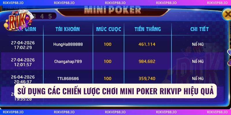 Sử dụng các chiến lược chơi mini poker Rikvip hiệu quả