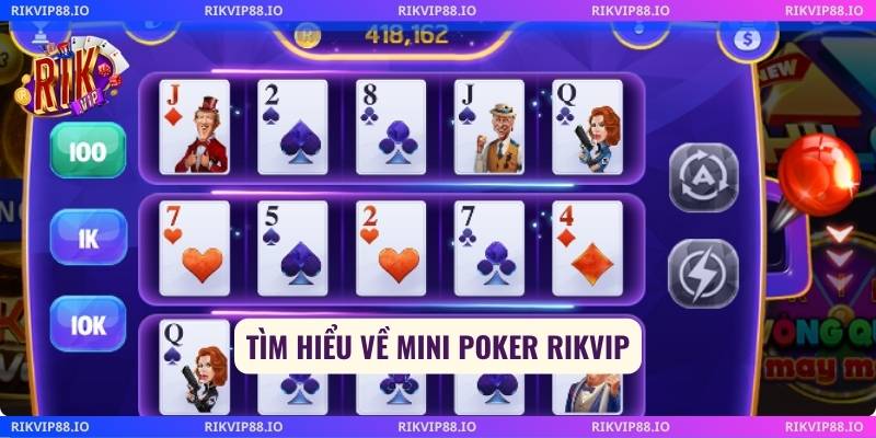 Tìm hiểu về mini poker Rikvip