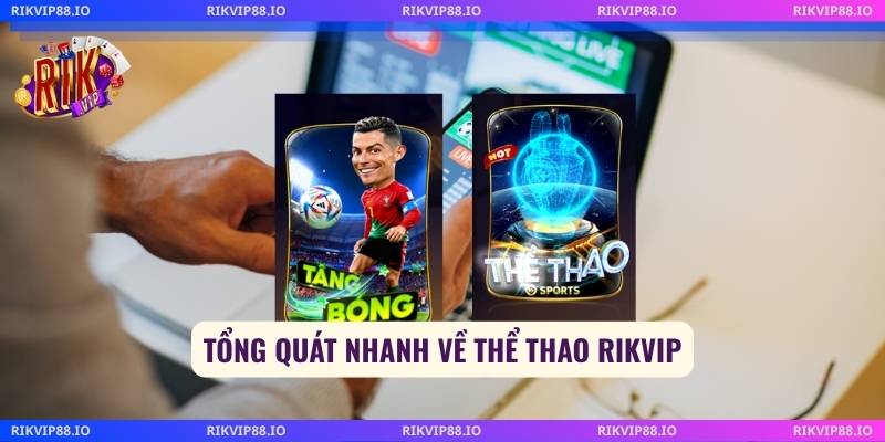 Tổng quát nhanh về thể thao Rikvip